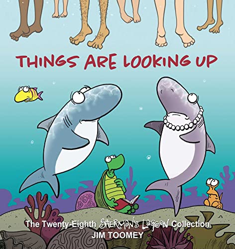 Things Are Looking Up: The Twenty-Eighth Sherman's Lagoon Collection (Volume 28)
